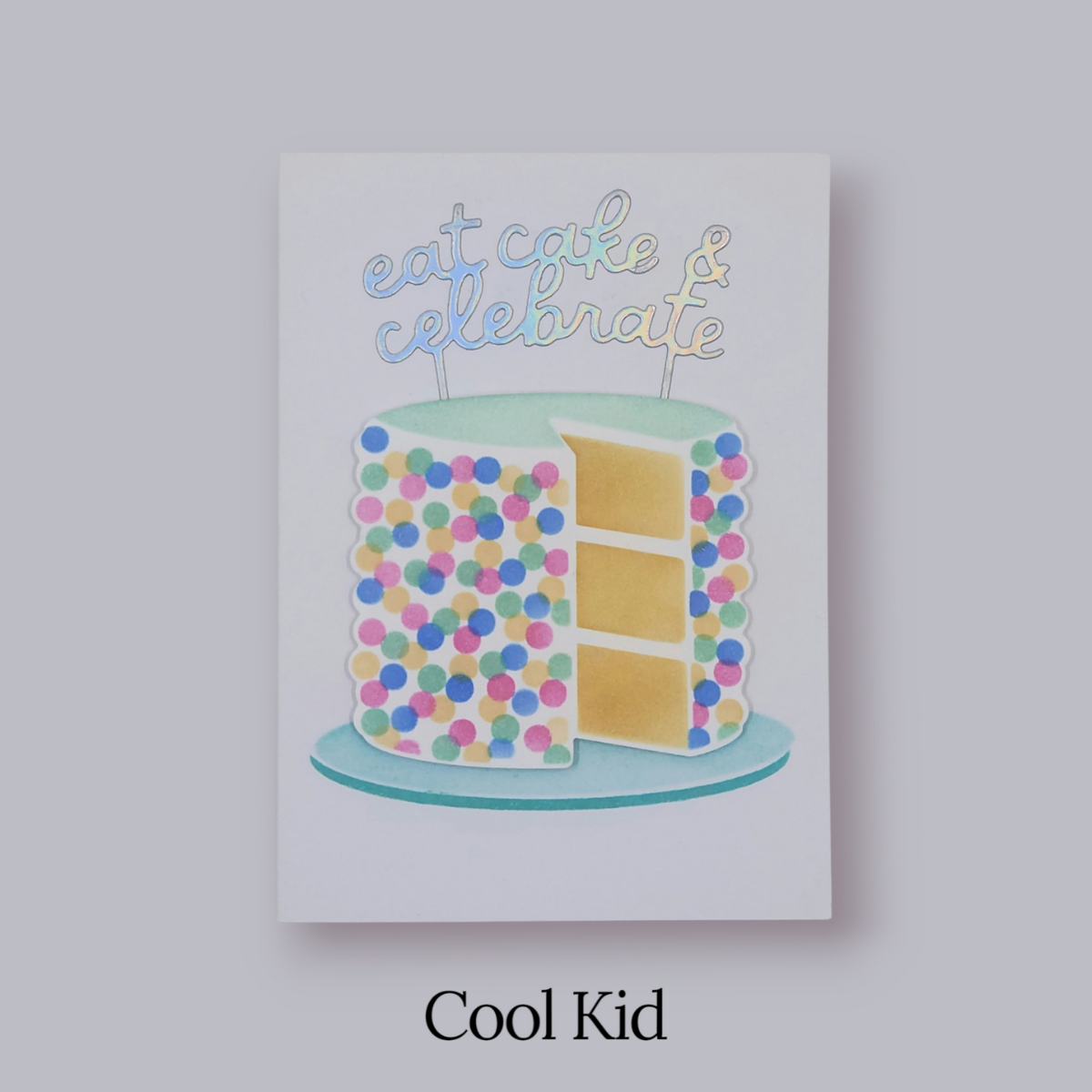 Eat Cake & Celebrate – Layer Cake Greeting Card (4.25" x 5.5")
