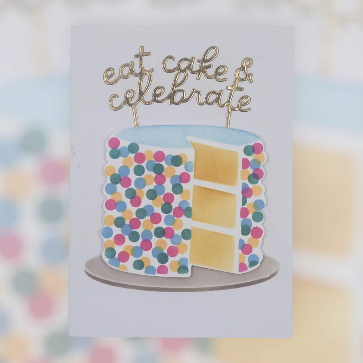Eat Cake & Celebrate – Layer Cake Greeting Card (4.25" x 5.5")
