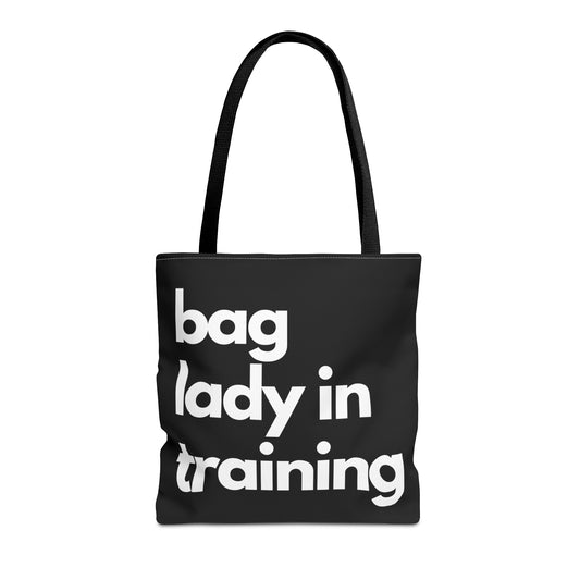 Bag Lady in Training - Reusable Tote Bag