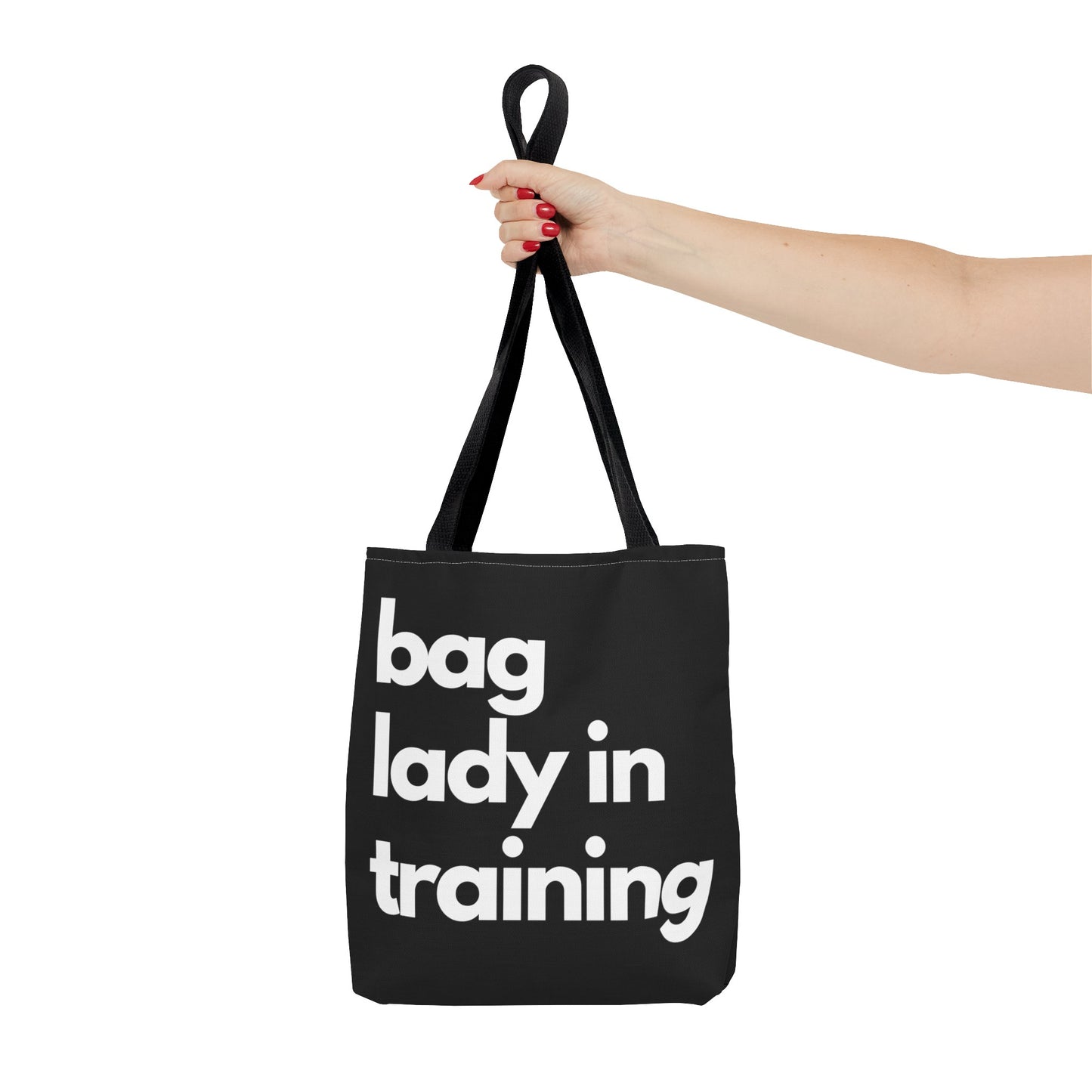 Bag Lady in Training - Reusable Tote Bag