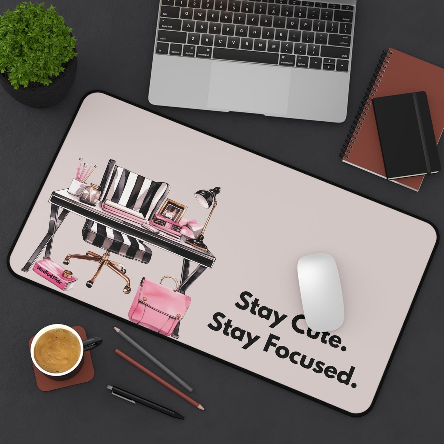 Stay Cute. Stay Focused. Desk Mat | Cute Workspace Desk Pad