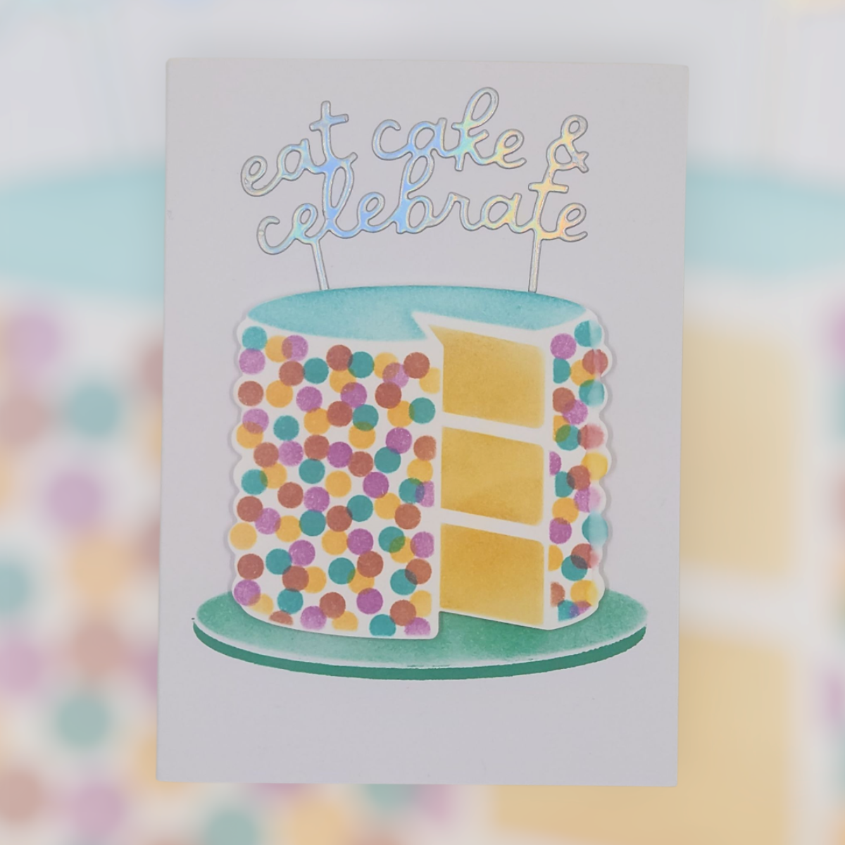 Eat Cake & Celebrate – Layer Cake Greeting Card (4.25" x 5.5")