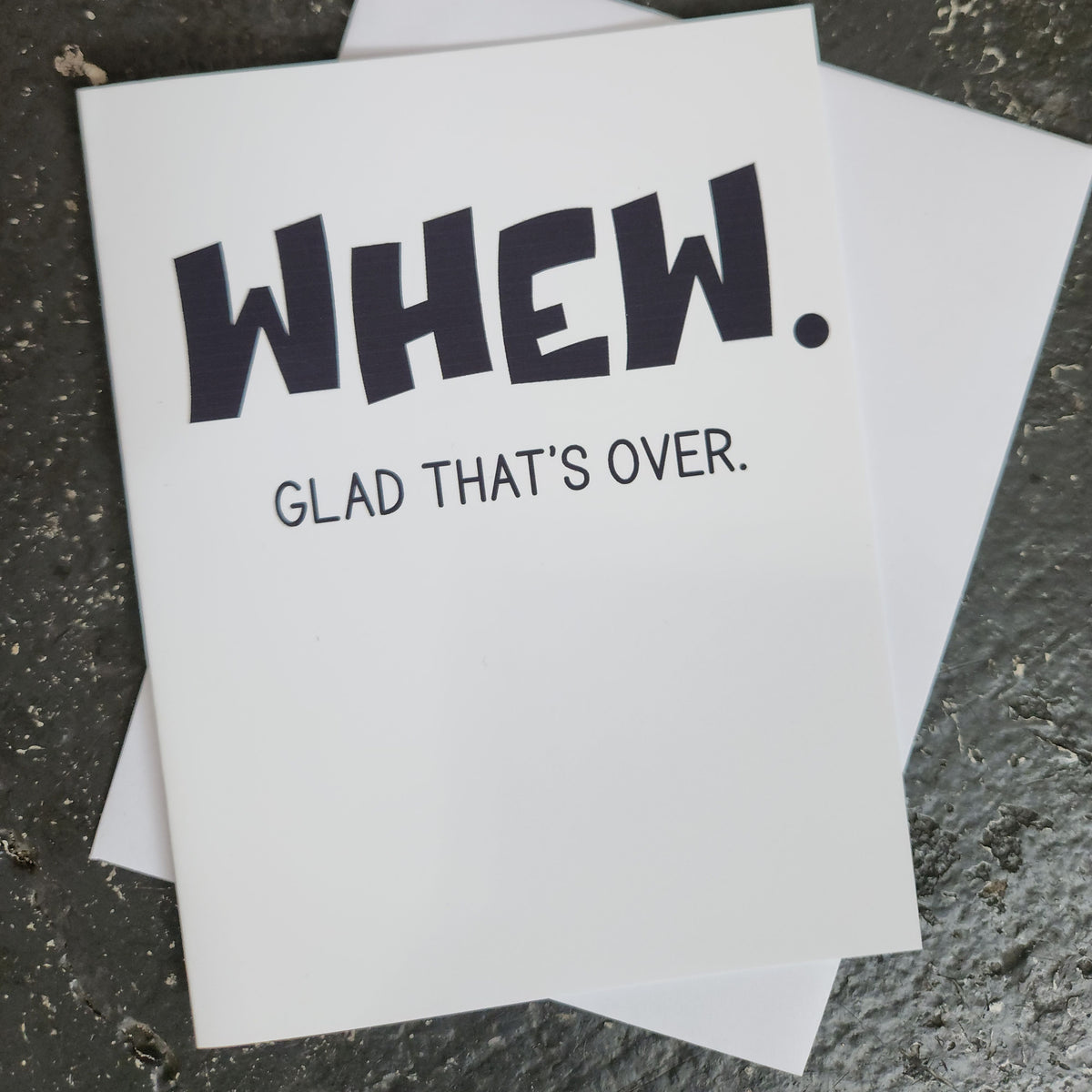 Whew. Glad That’s Over. Greeting Card