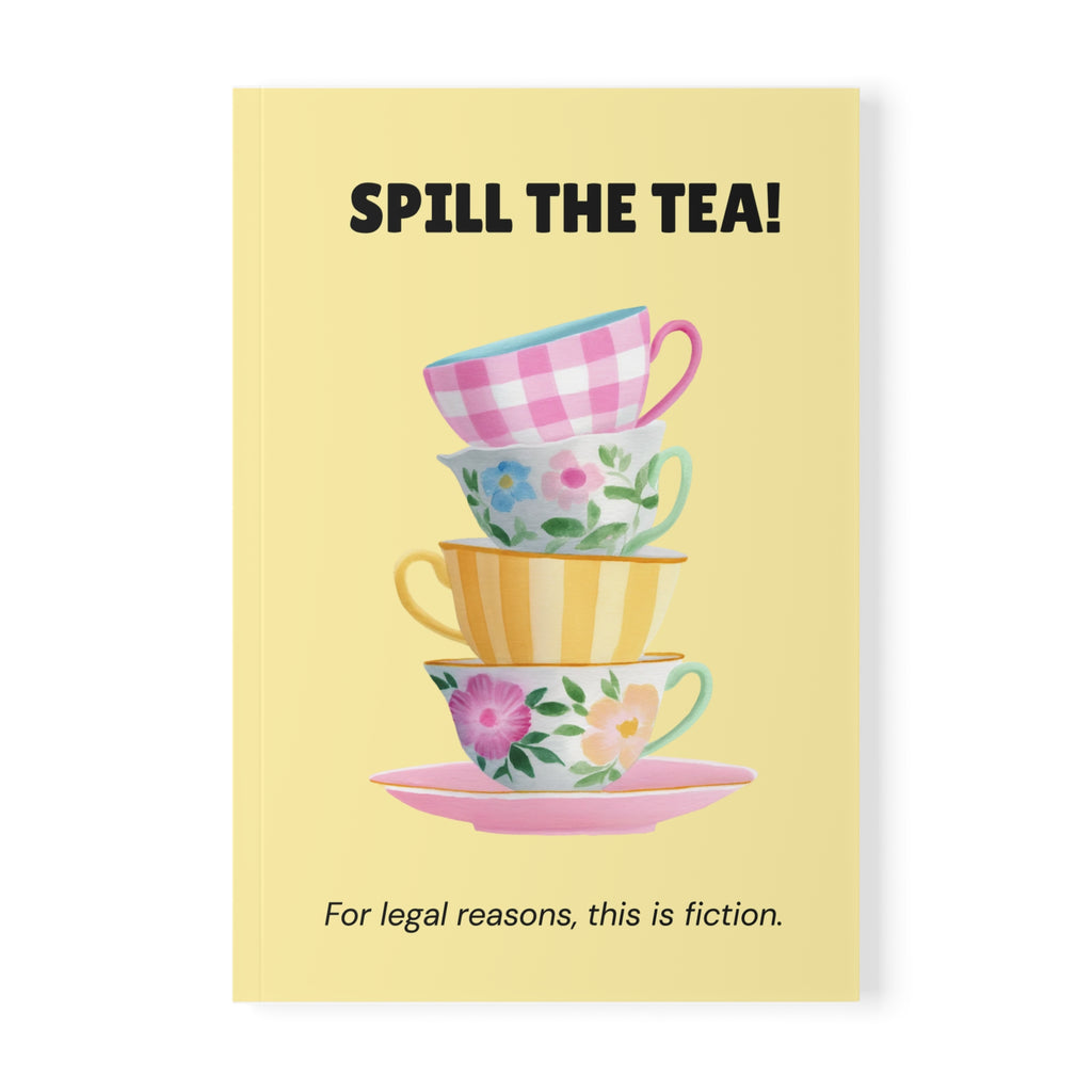 Spill the Tea! | Funny Lined Journal