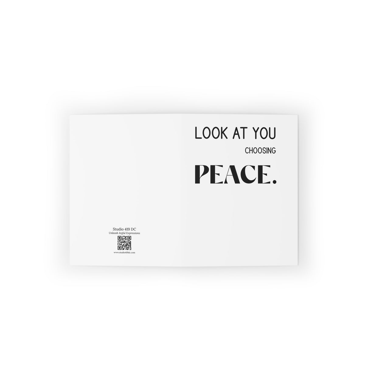 Look at You Choosing Peace Greeting Card